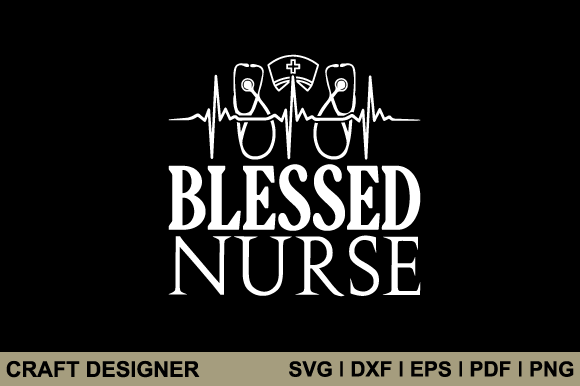 Blessed Nurse SVG: Crafts & Graphics Review