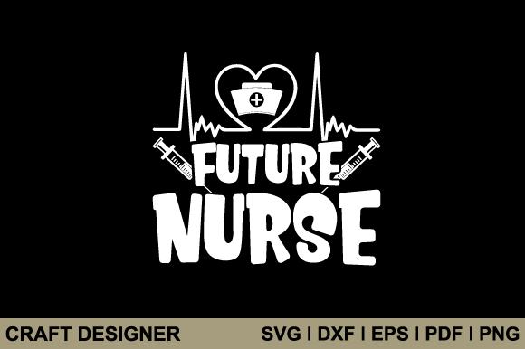 Future Nurse Svg: Graphics for Crafts