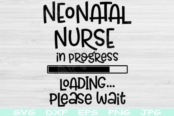 Neonatal Nurse SVG: Graphics for Crafts