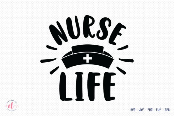 Nurse Life SVG: Elevating Crafts & Graphics
