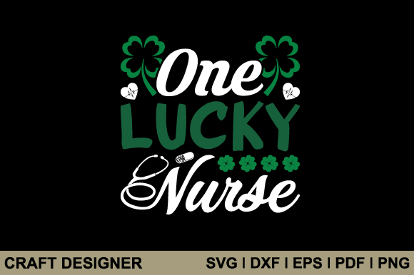 One Lucky Nurse Svg: Crafts & Graphics