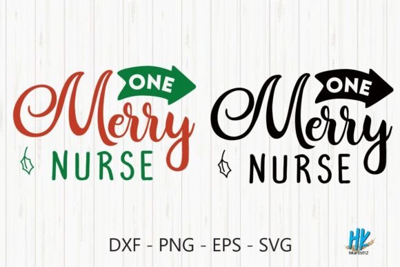 One Merry Nurse SVG: Graphics for Crafts & Blogs