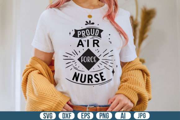 Proud Air Force Nurse Svg: Graphics for Crafts