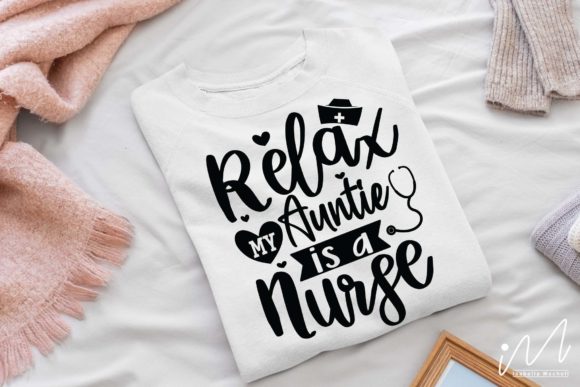 Relax My Auntie Nurse Graphics for Crafts